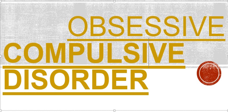 Signs And Symptoms Of Obsessive Compulsive Disorder (OCD)